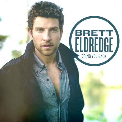 Brett Eldredge/Bring You Back