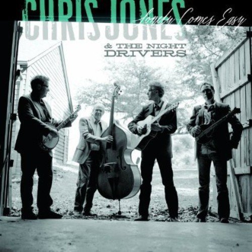 Chris & The Night Driver Jones/Lonely Comes Easy