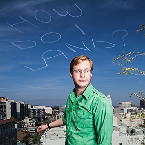 Kurt Braunohler/How Do I Land?@Digipak