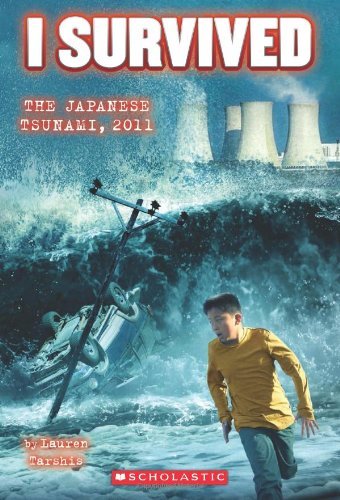 Lauren Tarshis/I Survived the Japanese Tsunami, 2011