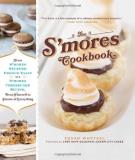 Susan Whetzel The S'mores Cookbook From S'mores Stuffed French Toast To A S'mores Ch 