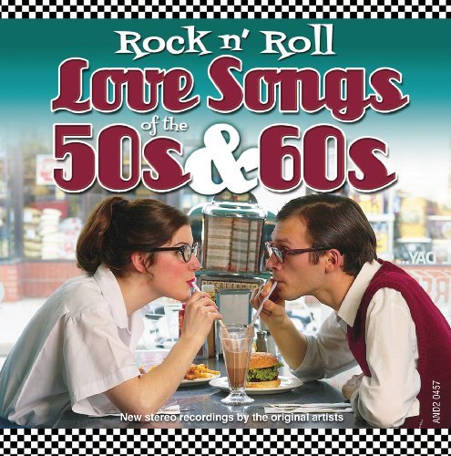 Various/Rock N' Roll Love Songs Of The 50s & 60s