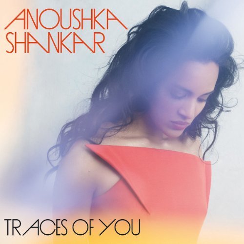Anoushka Shankar/Traces Of You@Traces Of You