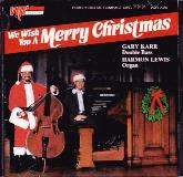 Harmon Lewis Gary Karr We Wish You A Merry Christmas 