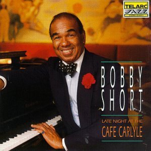 SHORT,BOBBY/LATE NIGHT AT THE CAFE CARLYLE