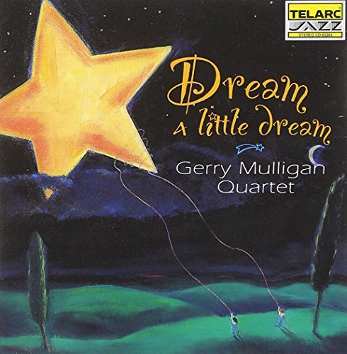 Gerry Mulligan/Dream A Little Dream