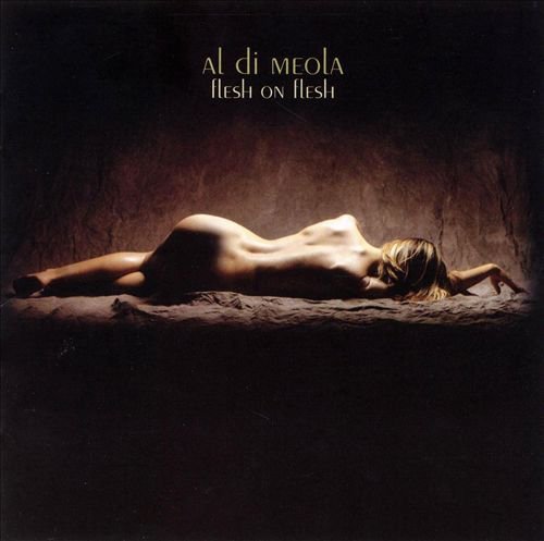 Al Di Meola/Flesh On Flesh@Cd-R