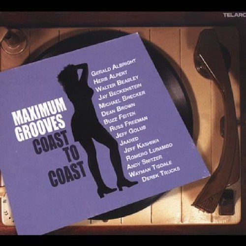 MAXIMUM GROOVES: COAST TO COAS/MAXIMUM GROOVES: COAST TO COAS