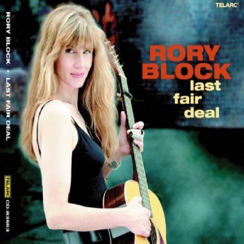 Rory Block/Last Fair Deal
