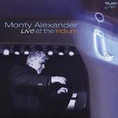 Monty Alexander/Live At The Iridium