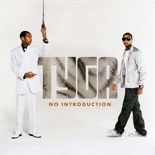 Tyga/No Introduction