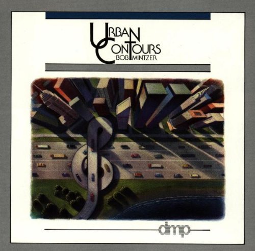 Bob Mintzer/Urban Contours