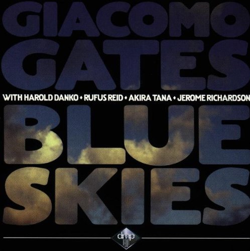 Giacomo Gates/Blue Skies