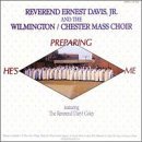 Rev. Ernest Jr. & Wilmin Davis He's Preparing Me 