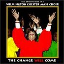 Wilmington Chester Mass Choir/Change Will Come