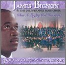 James & Deliverance Mas Bignon/What A Mighty God We Serve