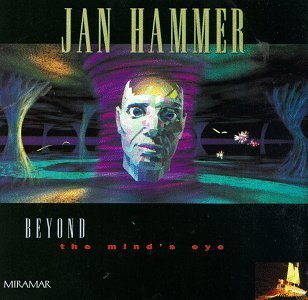 Jan Hammer/Beyond The Minds Eye
