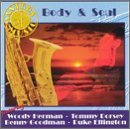 Body & Soul/Body & Soul@Kenton/Herman/Goodman/Morrow@Ellington