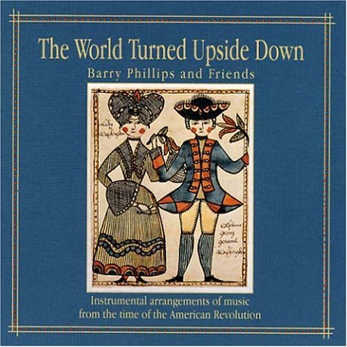 Barry & Friends Phillips/World Turned Upside Down