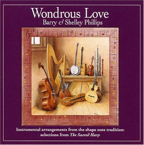 Barry & Shelley Phillips Wondrous Love 