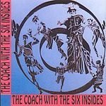 Coach With Six Insides/Coach With Six Insides