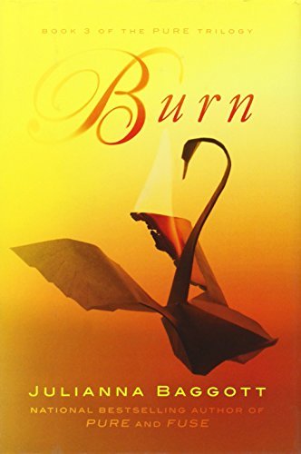 Julianna Baggott/Burn