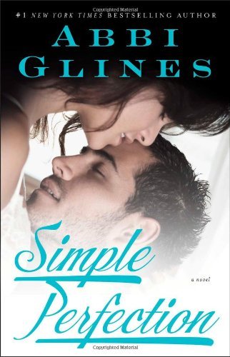 Abbi Glines/Simple Perfection, 6@ A Rosemary Beach Novel