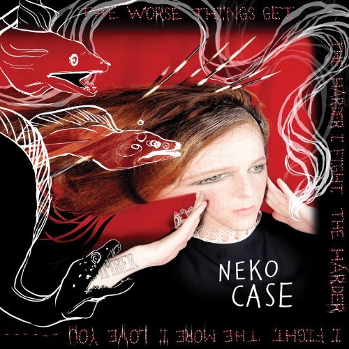 Neko Case/Worse Things Get The Harder I@Incl. Cd
