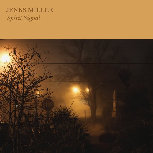 Jenks Miller/Spirit Signal@Incl. Download