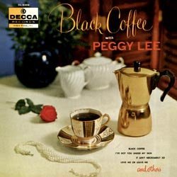 Peggy Lee/Black Coffee