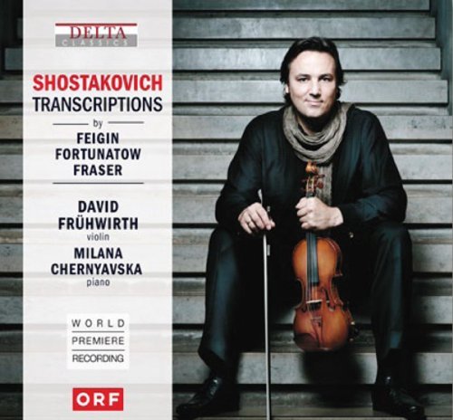 Dmitri Shostakovich/Transcriptions@Fruewirth:Vln/Chernyavska(Pno)