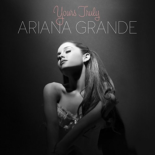 Ariana Grande/Yours Truly