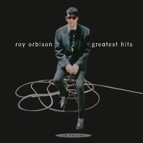 Roy Orbison/In Dreams: Greatest Hits