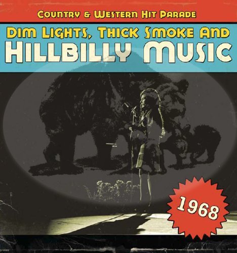 Dim Lights Thick Smoke & Hillb/Country & Western Hit Parade 1