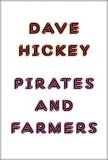 Dave Hickey Pirates And Farmers 