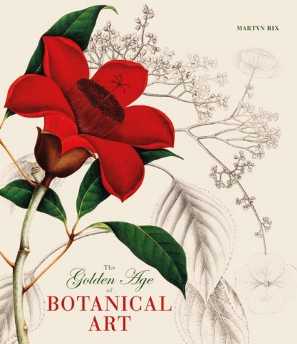 Martyn Rix The Golden Age Of Botanical Art 