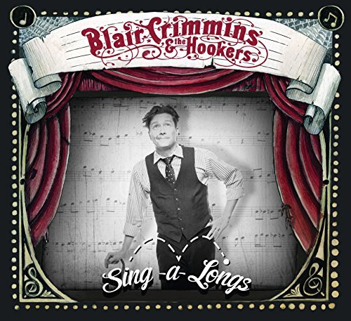 Blair & The Hookers Crimmins/Sing-A-Longs@Digipak