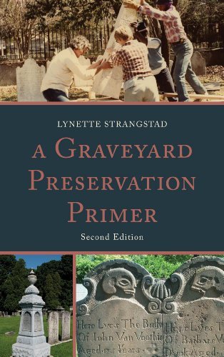 Lynette Strangstad A Graveyard Preservation Primer 0002 Edition; 