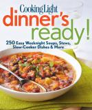Cooking Light Magazine Dinner's Ready! 