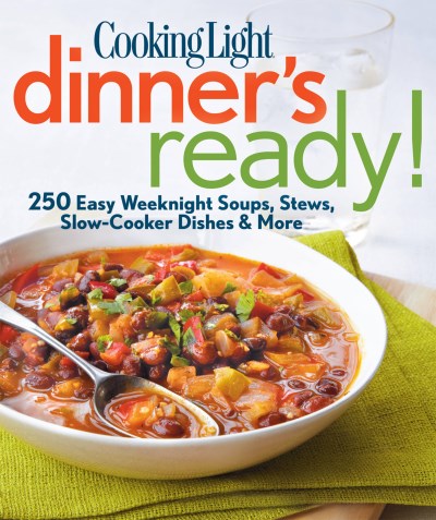 Cooking Light Magazine Dinner's Ready! 