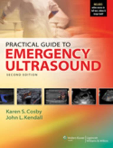 Karen S. Cosby Practical Guide To Emergency Ultrasound With Acces 0002 Edition; 