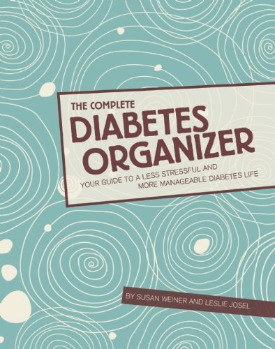 Susan Weiner The Complete Diabetes Organizer Your Guide To A Less Stressful And More Manageabl 