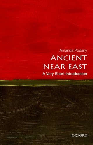 Amanda H. Podany The Ancient Near East 