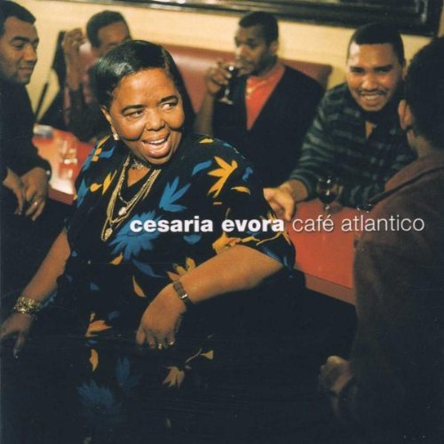 Cesaria Evora/Cafe Atlantico
