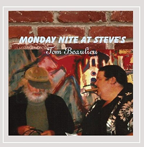 Tom Beaulieu/Monday Night At Steve's@Cd-R