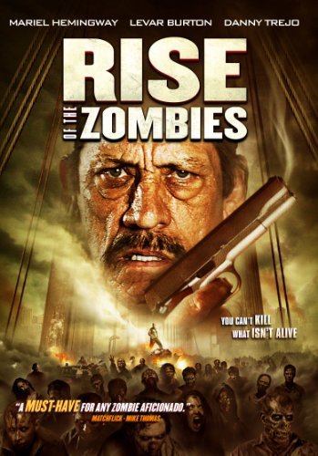Rise Of The Zombies/Trejo/Hemingway/Suplee@Nr