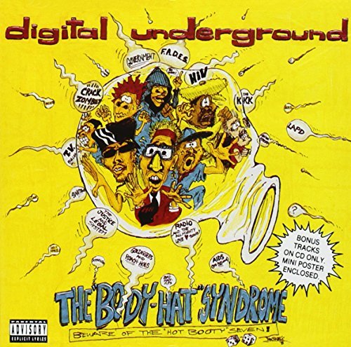 Digital Underground/Body Hat Syndrome