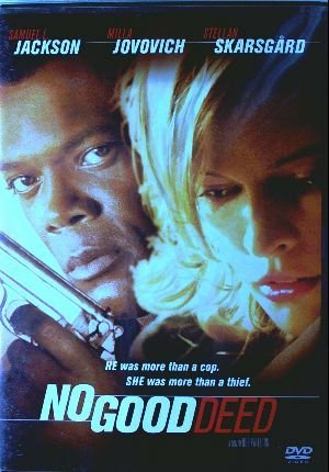 No Good Deed/Jackson/Jovovich