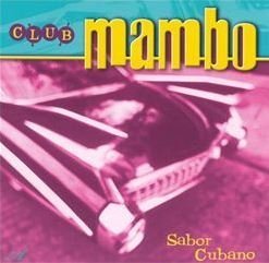 Sabor Cubano/Club Mambo