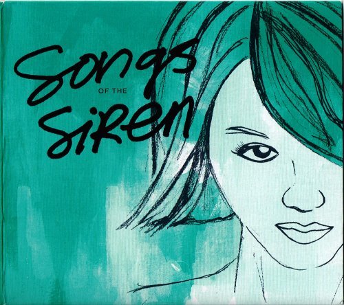 Songs Of The Siren/Songs Of The Siren
